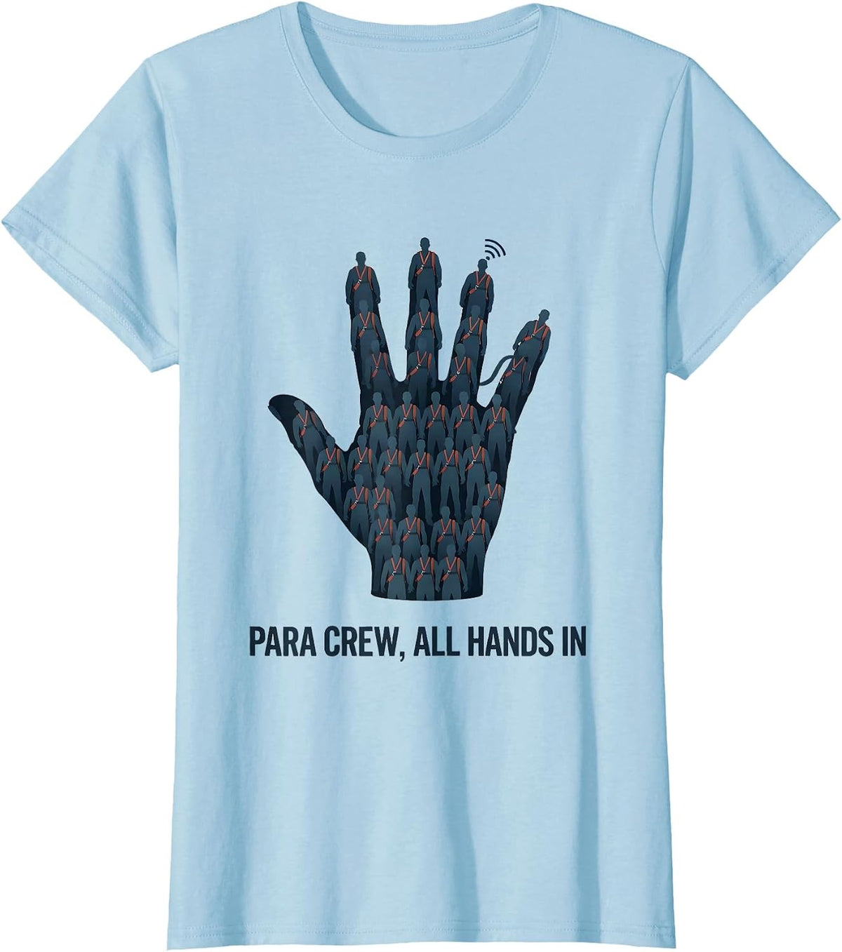 Para Crew All Hands In Funny Paraprofessional Paraeducator T-Shirt - Baby Blue