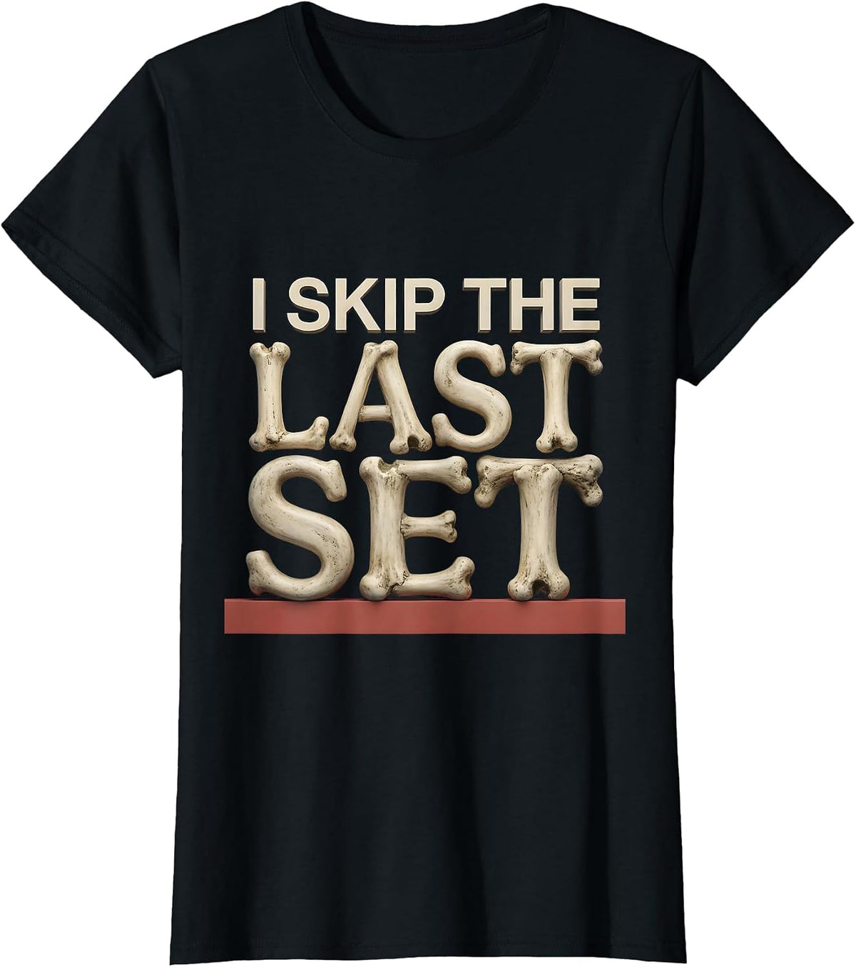 I Skip The Last Set Funny Gym Workout Weightlifting Humor T-Shirt - Black