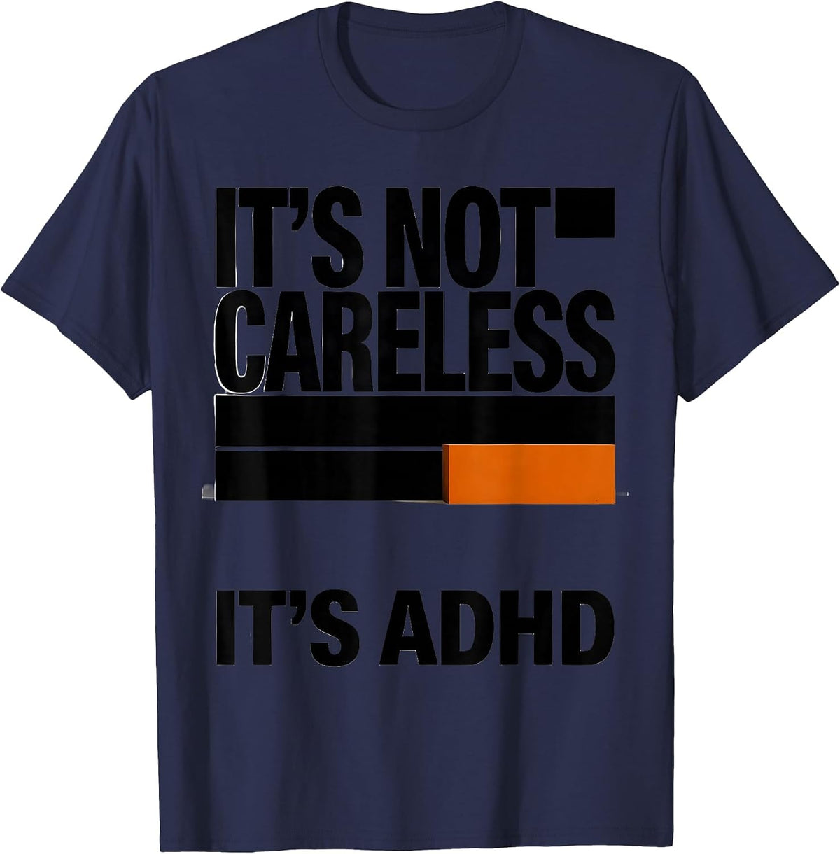 Men's It's Not Careless It's ADHD Funny Neurodiversity ADHD T-Shirt - Navy Blue
