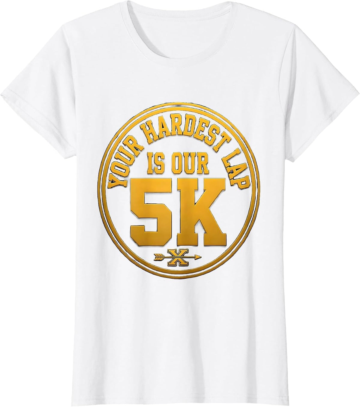 Your Hardest Lap Is Our 5K Funny Cross Country Running Gift T-Shirt - White