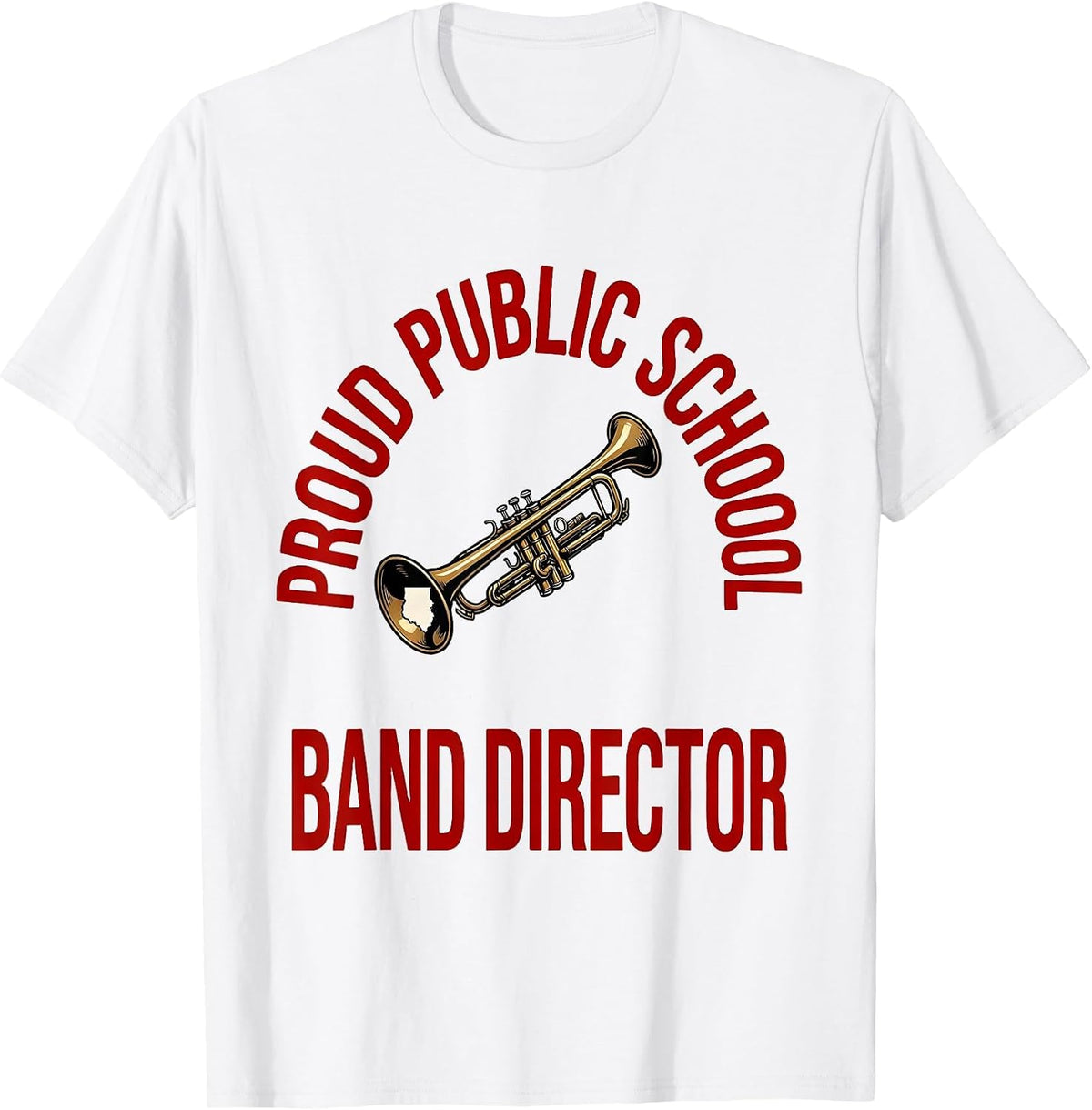 Men's Proud Public School Band Director Red For Ed Teacher T-Shirt - White