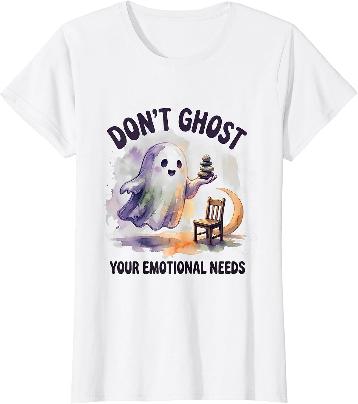 Don't Ghost Your Emotional Needs Watercolor Mental Health T-Shirt - White