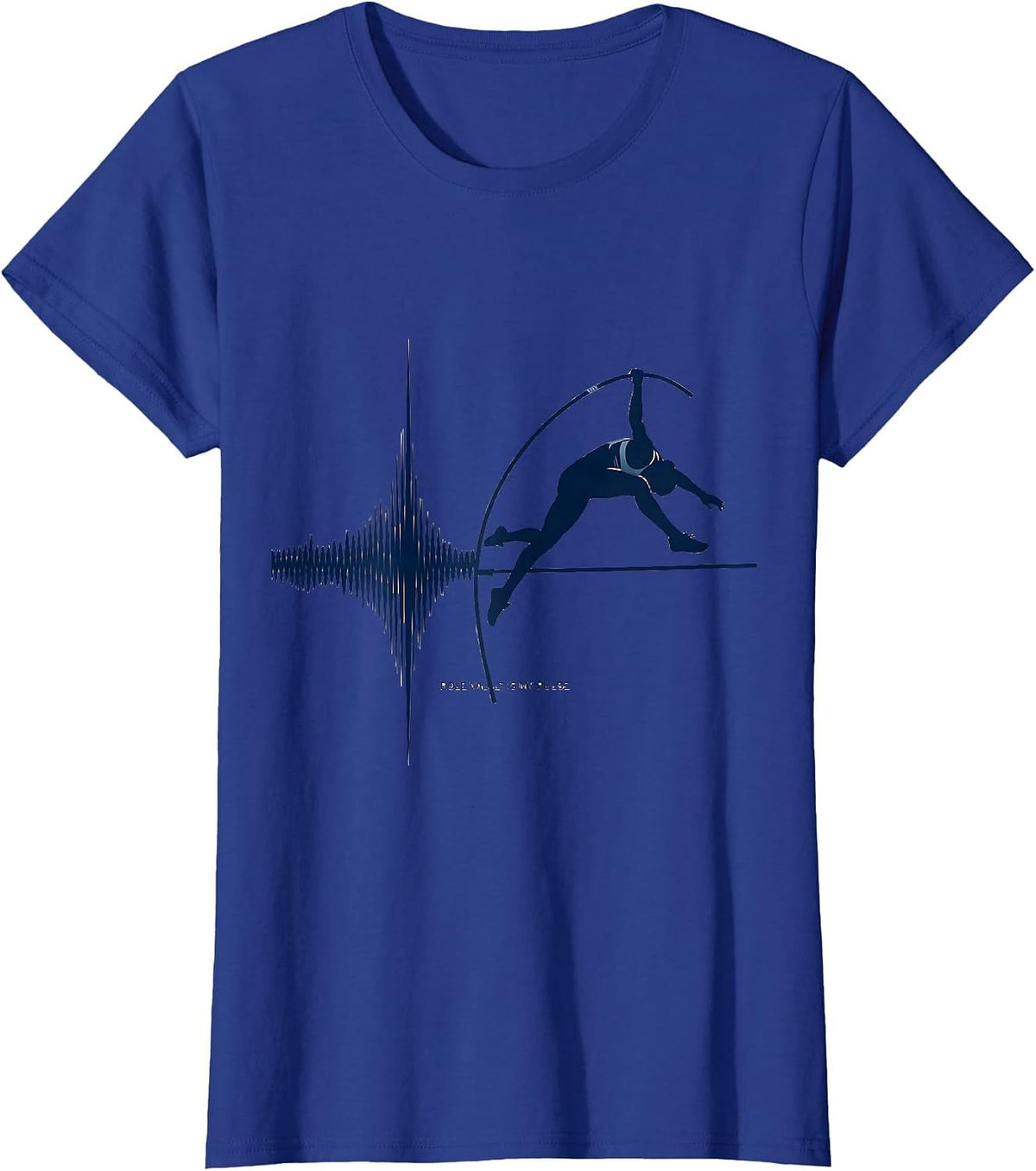 Women's Pole Vault Is My Pulse Sport Athlete Humor T-Shirt - Royal Blue