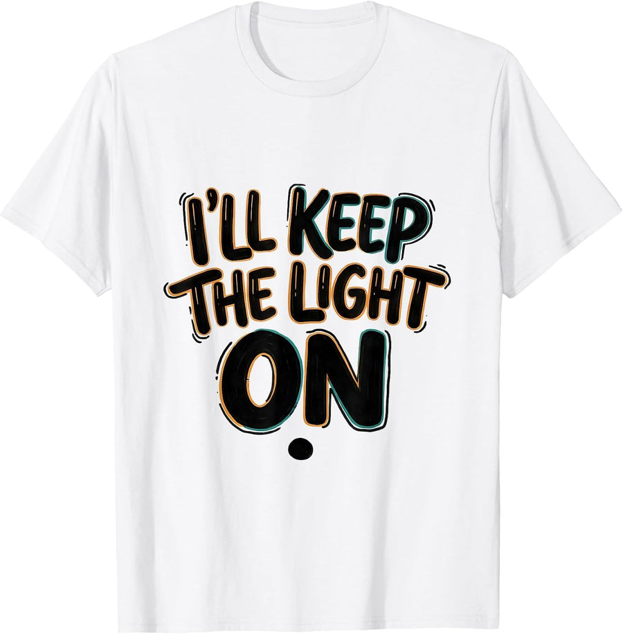 Men's I'll Keep The Light On Funny Mental Health Counselor T-Shirt - White