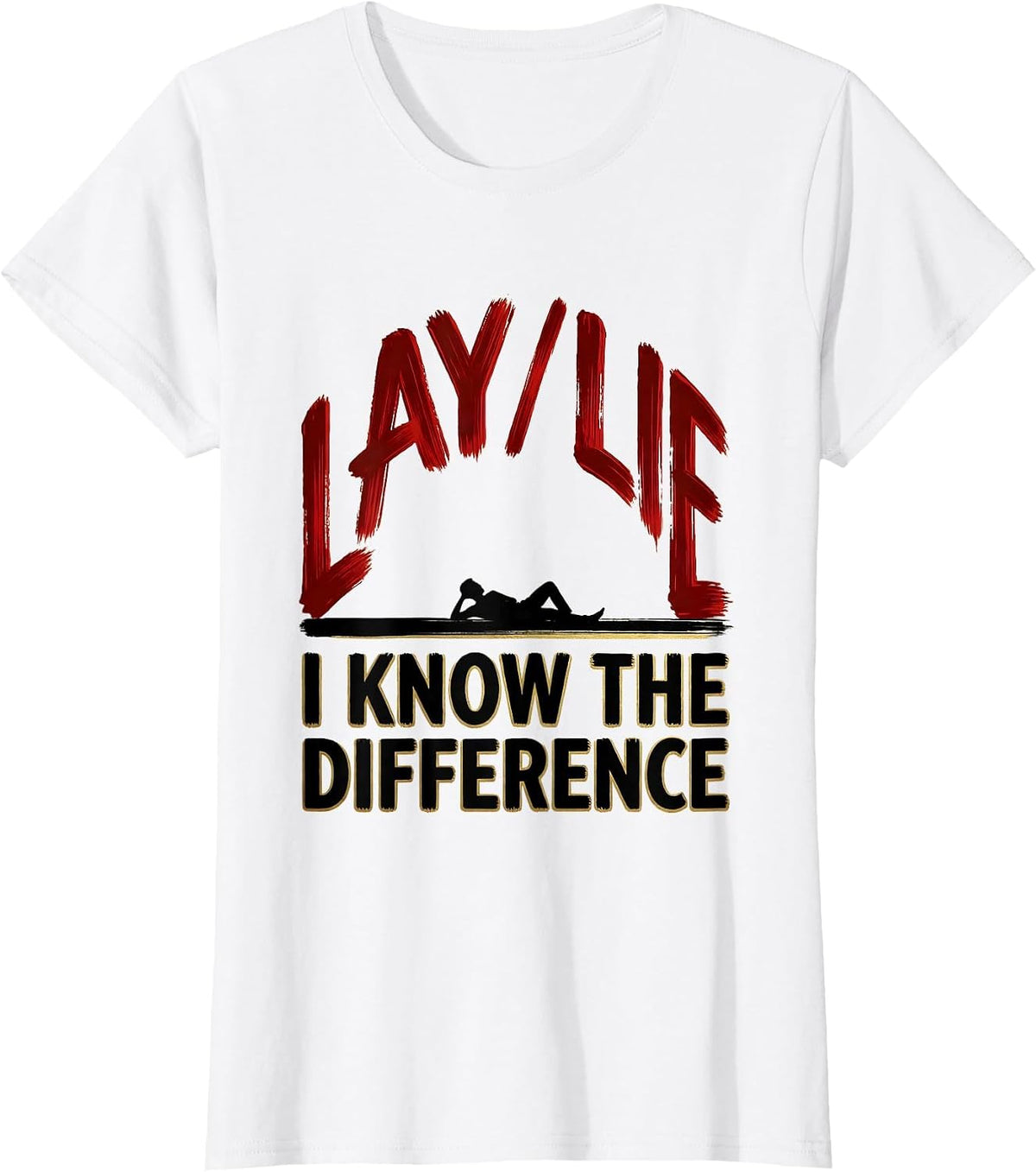 Women's Lay Lie I Know The Difference Funny Grammar Teacher T-Shirt - White