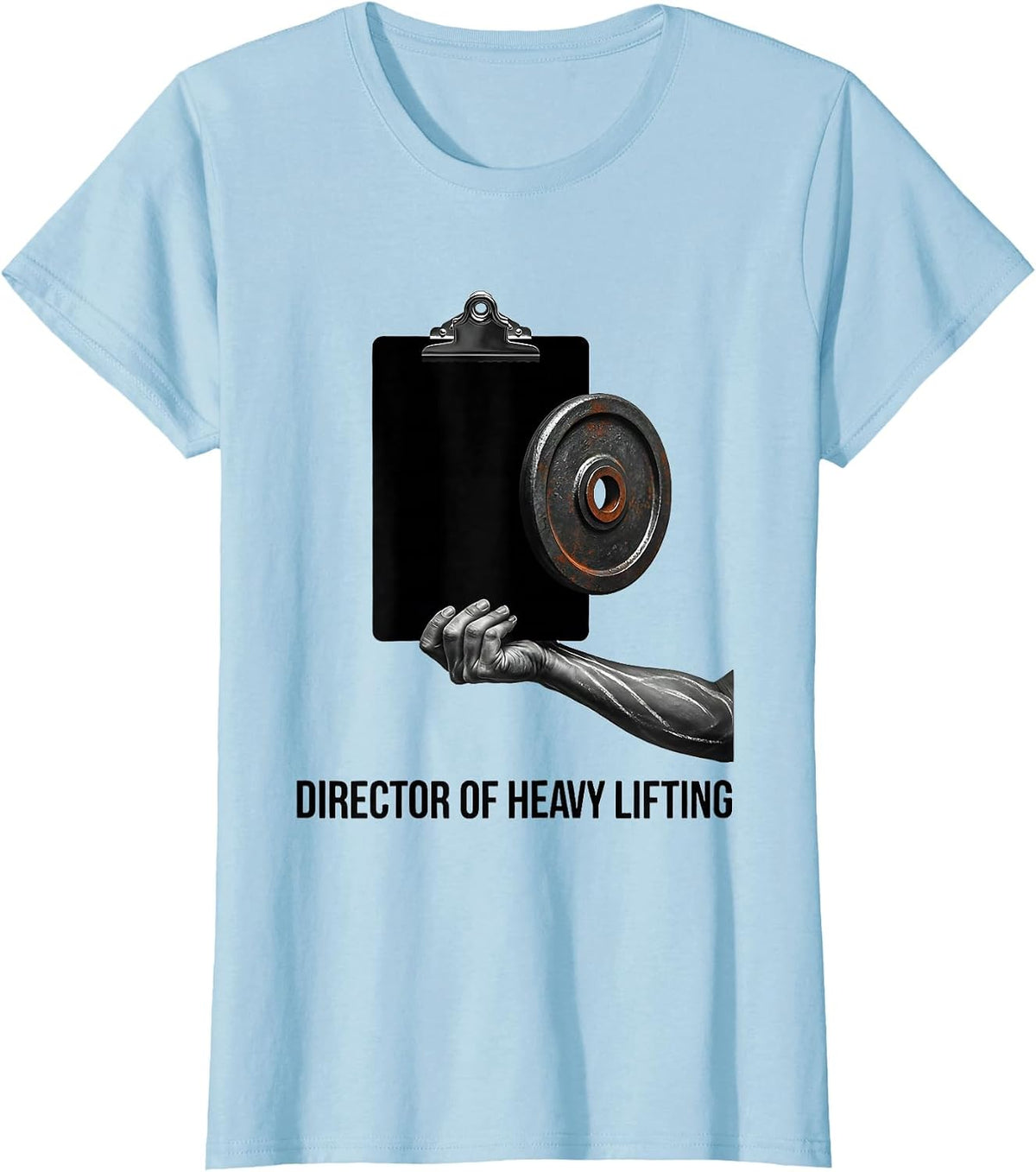 Women's Director Of Heavy Lifting Funny Gym Muscle Graphic T-Shirt - Baby Blue