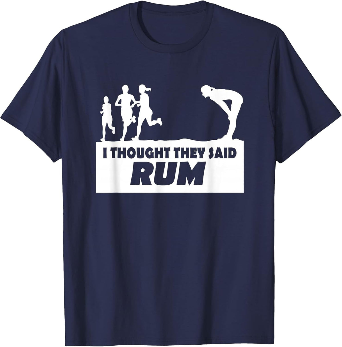 I Thought They Said Rum Funny Text Graphic T-Shirt T-Shirt - Navy Blue