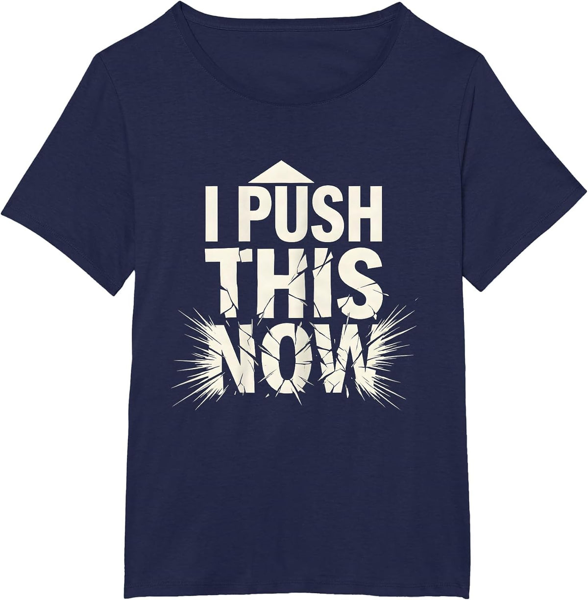 Women's I Push This Now Funny Halloween Teacher Nurse Bus Driver T-Shirt - Navy Blue