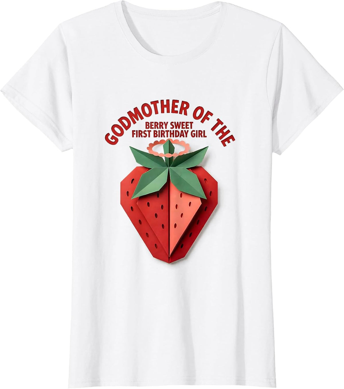 Godmother Of The Berry Sweet First Birthday Girl Family T-Shirt - White