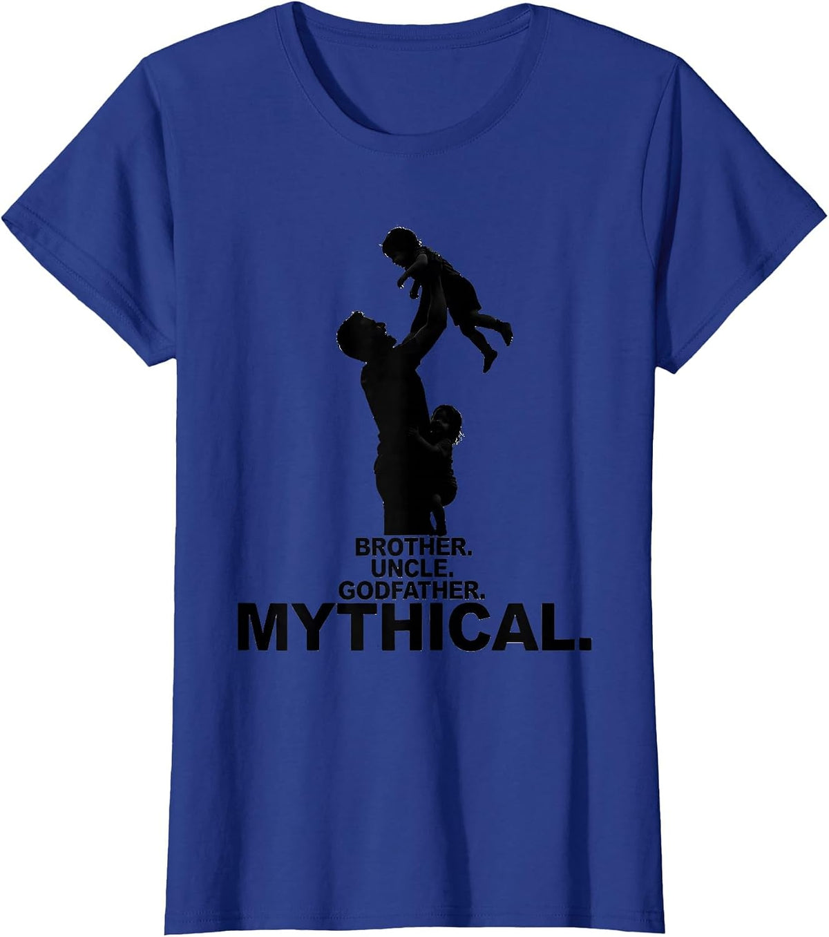 Women's Brother Uncle Godfather Mythical Cool Uncle Family Humor T-Shirt - Royal Blue