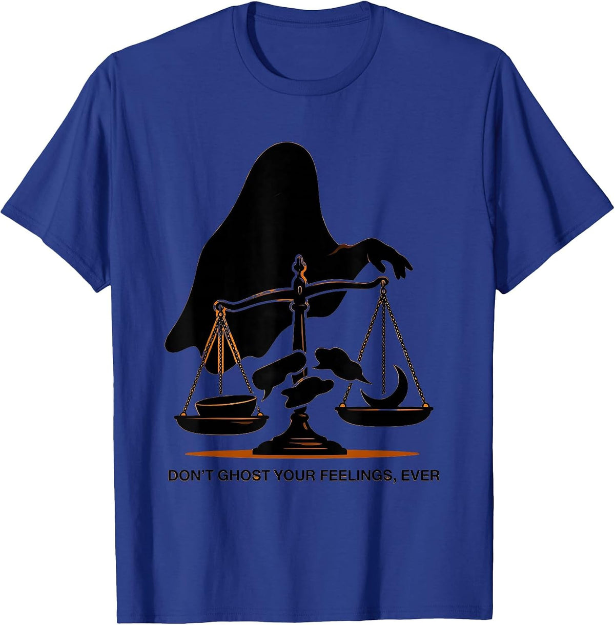 Don't Ghost Your Feelings, Ever Halloween Mental Health T-Shirt - Royal Blue