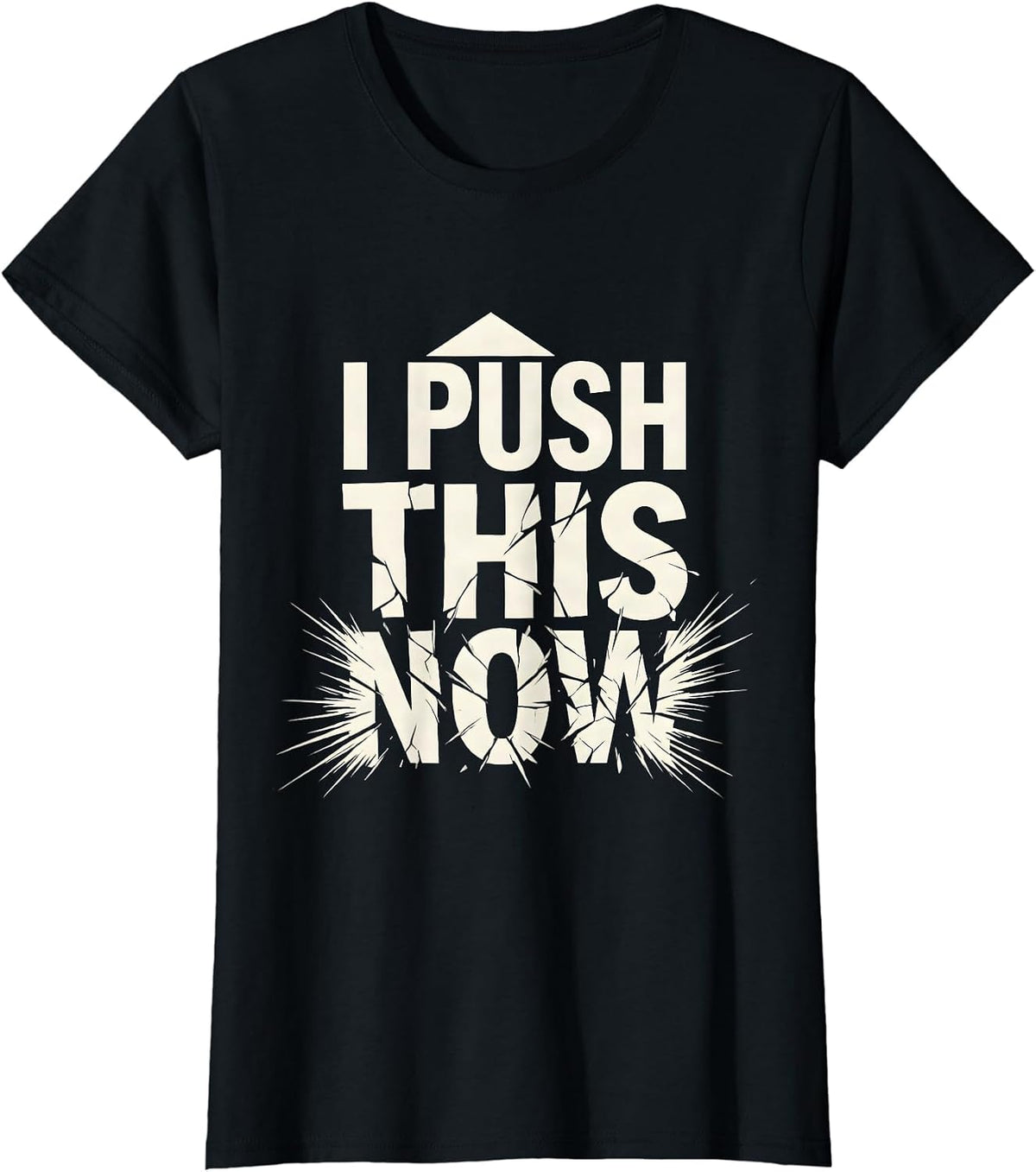 Women's I Push This Now Funny Halloween Teacher Nurse Bus Driver T-Shirt - Black