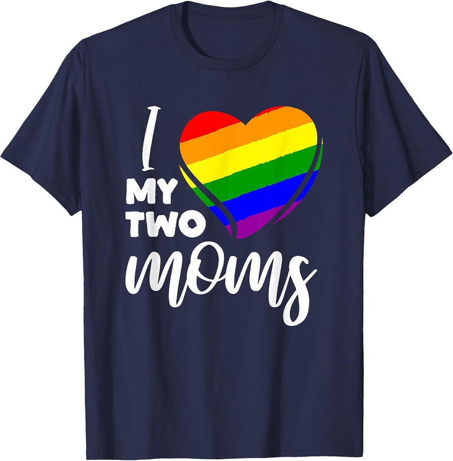 I Love My Two Moms Lesbian LGBT Pride T-Shirt - Navy Blue