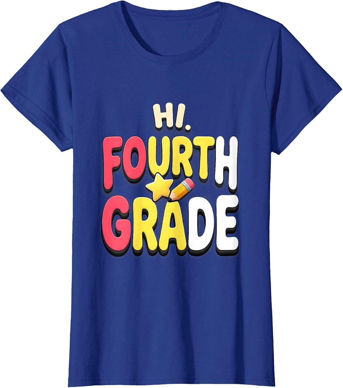Women's Hi, Fourth Grade Playful Back to School Teacher Student T-Shirt - Royal Blue