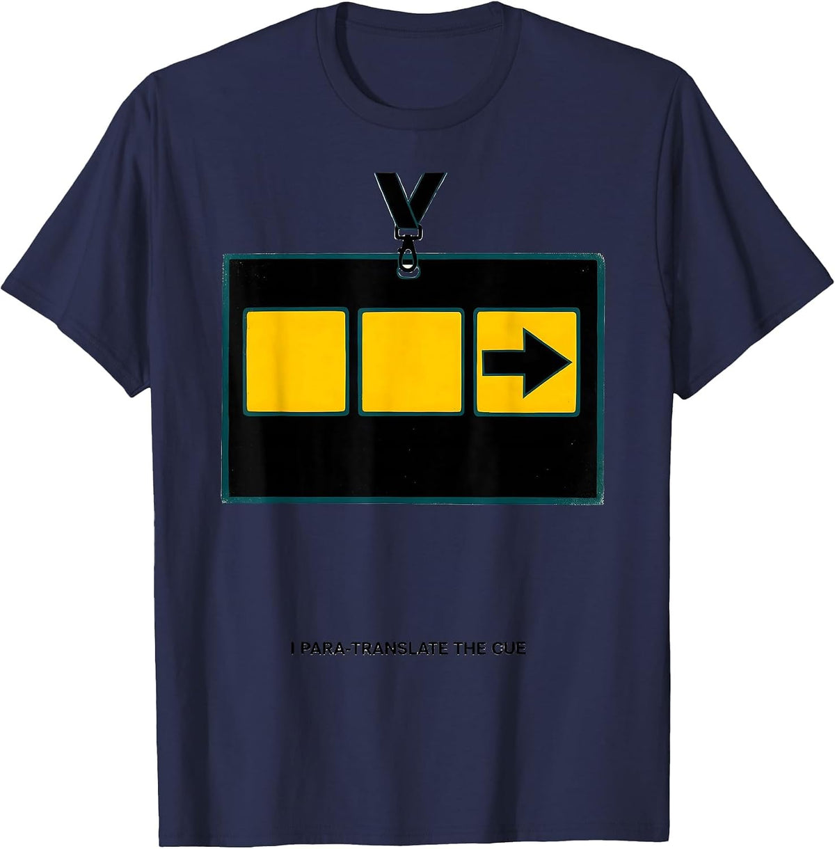 Men's I Para-Translate The Cue Funny Paraprofessional Para Life T-Shirt - Navy Blue