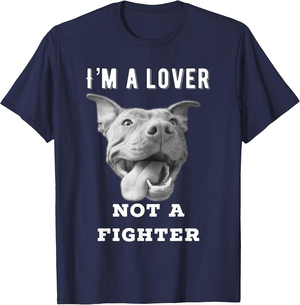 Pit Bulls I'm A Lover Not A Fighter Pitbull Lover Shirt T-Shirt - Navy Blue