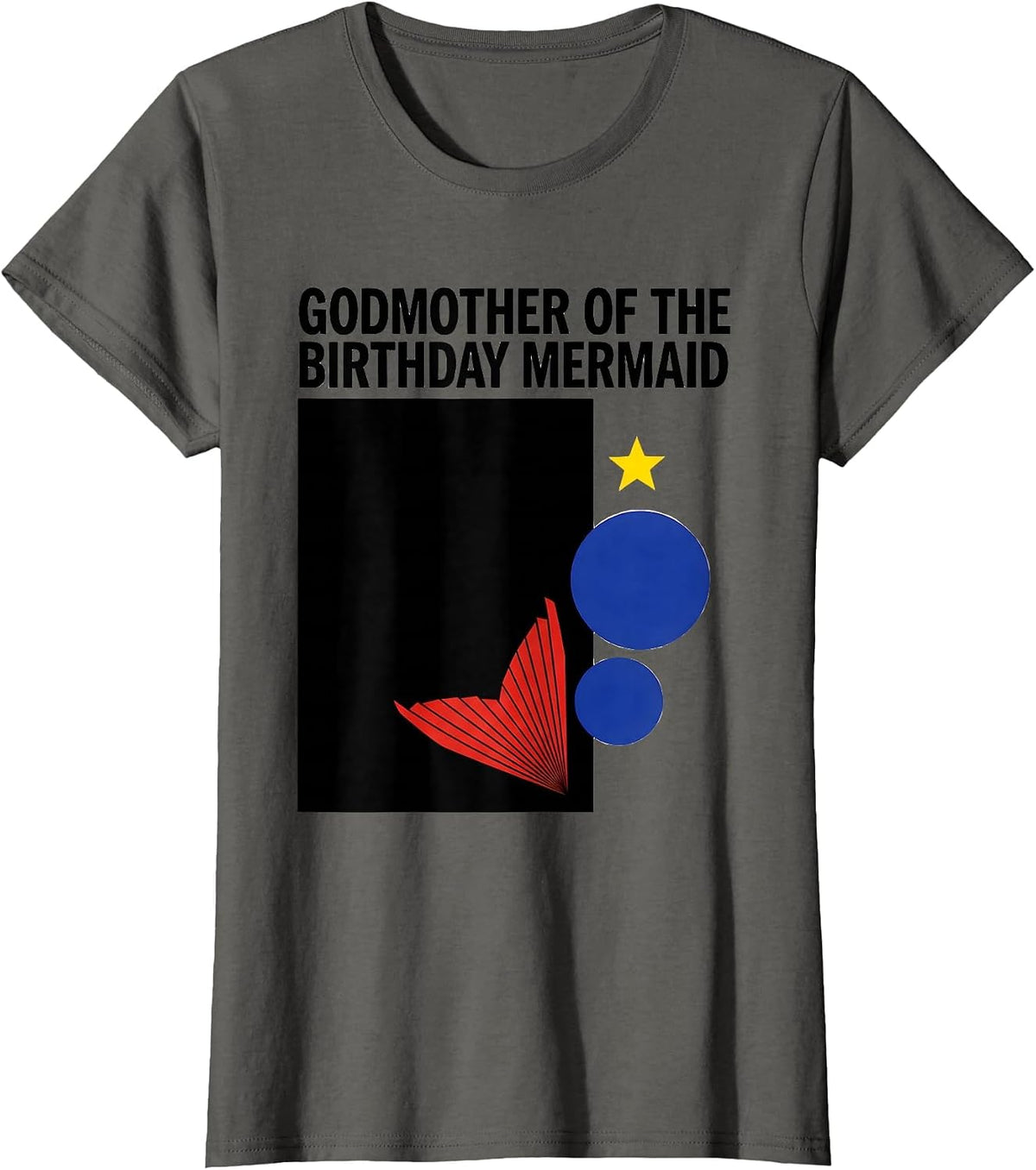 Women's Godmother Of The Birthday Mermaid Playful Mermaid Family T-Shirt - Asphalt Grey