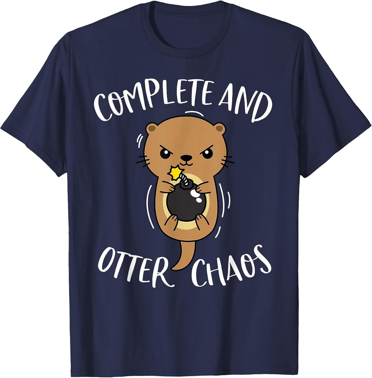Complete and Otter Chaos Funny Cute Sea Otter Pun T-Shirt - Navy Blue