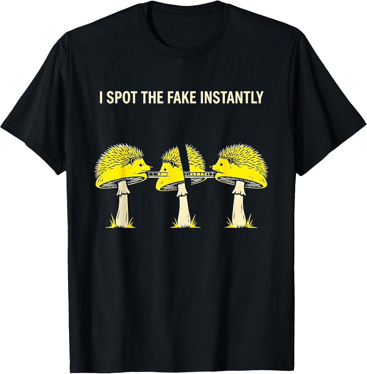 Men's I Spot The Fake Instantly Funny Mushroom Forager Mycology T-Shirt - Black