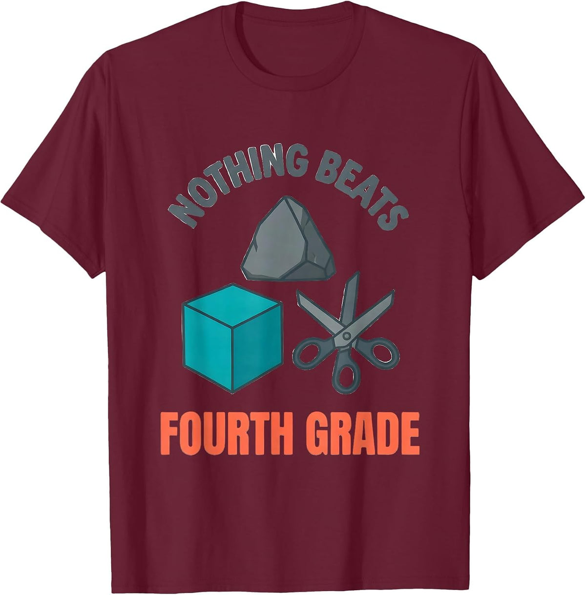 Nothing Beats Fourth Grade Funny Back To School Teacher T-Shirt - Burgundy