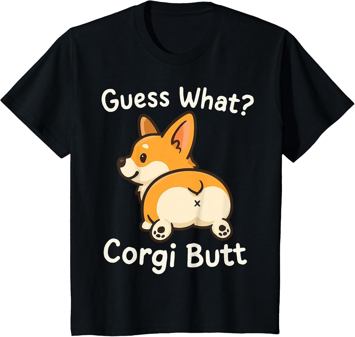 Guess What Corgi Butt T-Shirt - Black