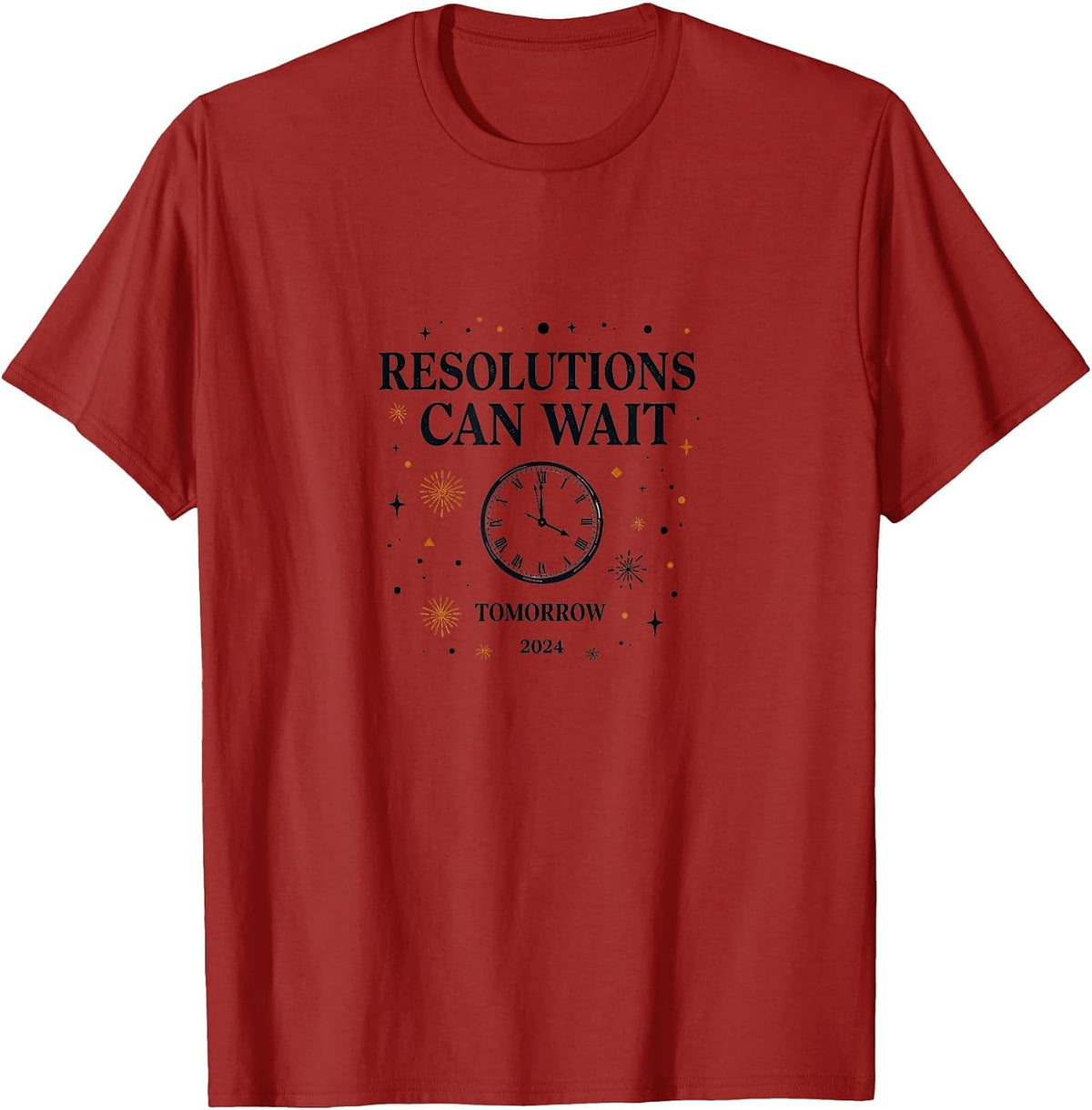 Resolutions Can Wait Tomorrow NYE Design T-Shirt - Cranberry Red
