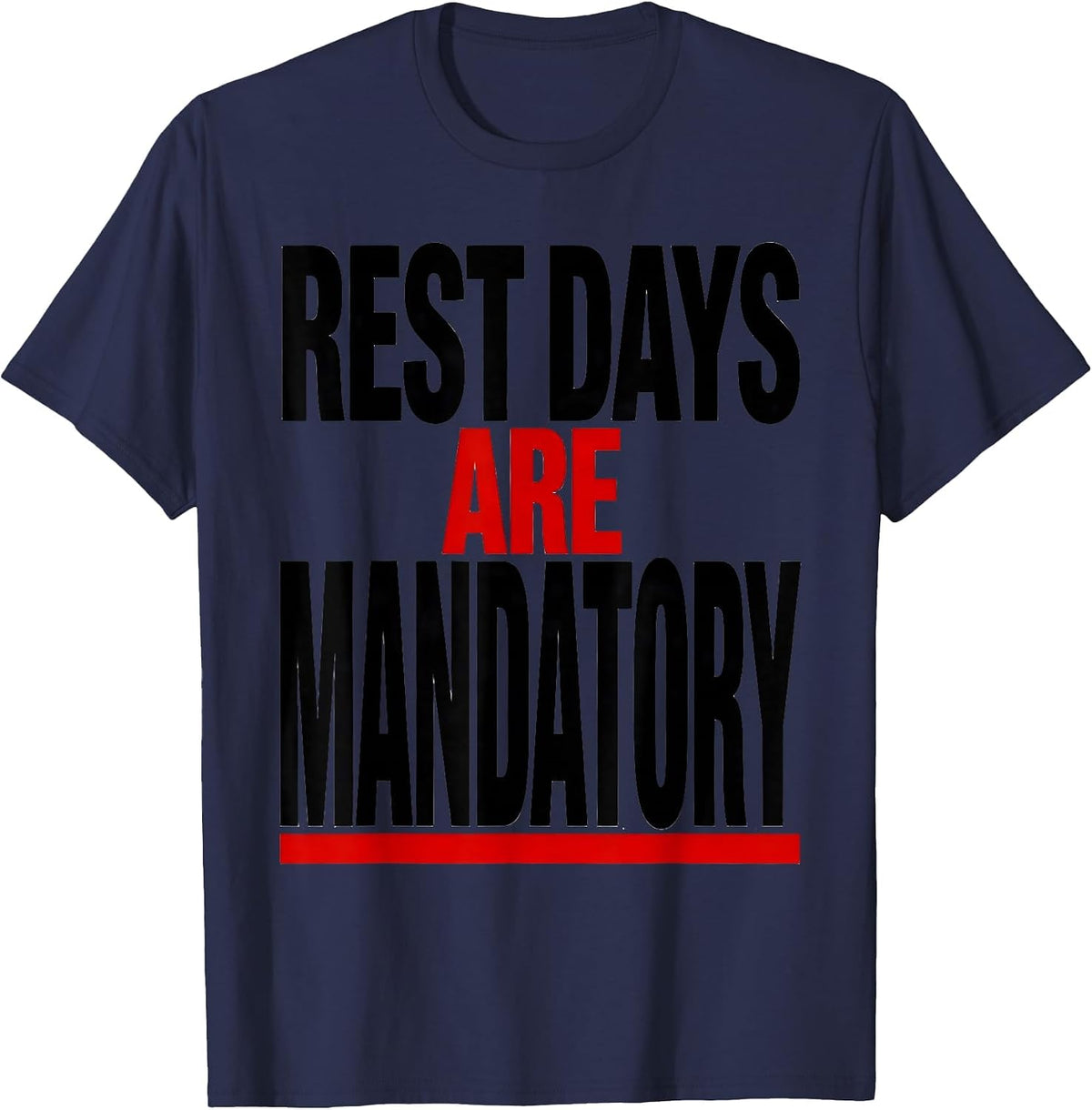Rest Days Are Mandatory Funny Gym Workout Meme Weightlifting T-Shirt - Navy Blue