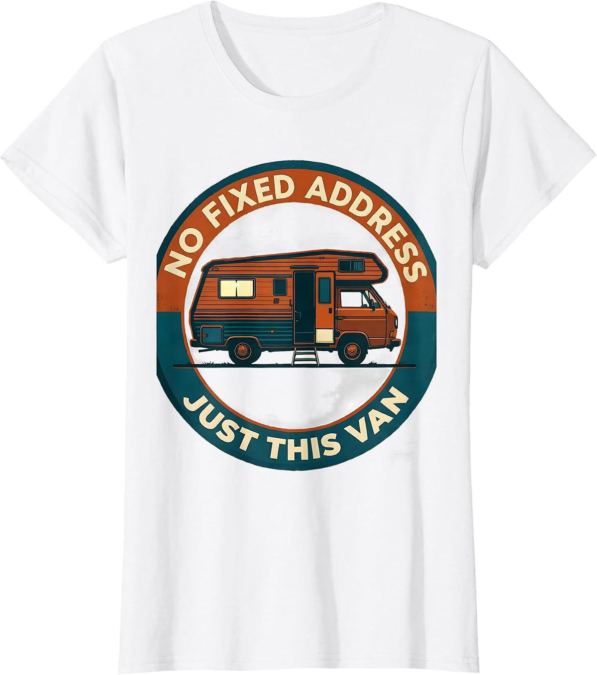Women's No Fixed Address Just This Van Retro Van Life Nomad Travel T-Shirt - White