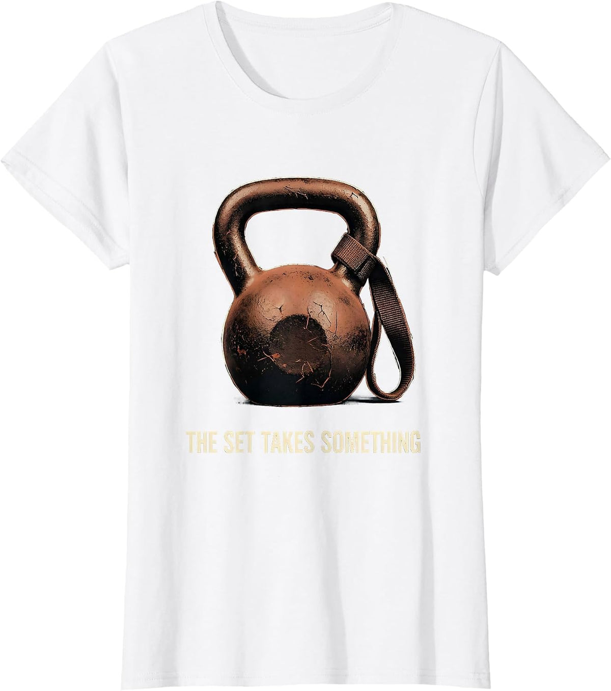 The Set Takes Something Distressed Funny Gym Workout T-Shirt - White