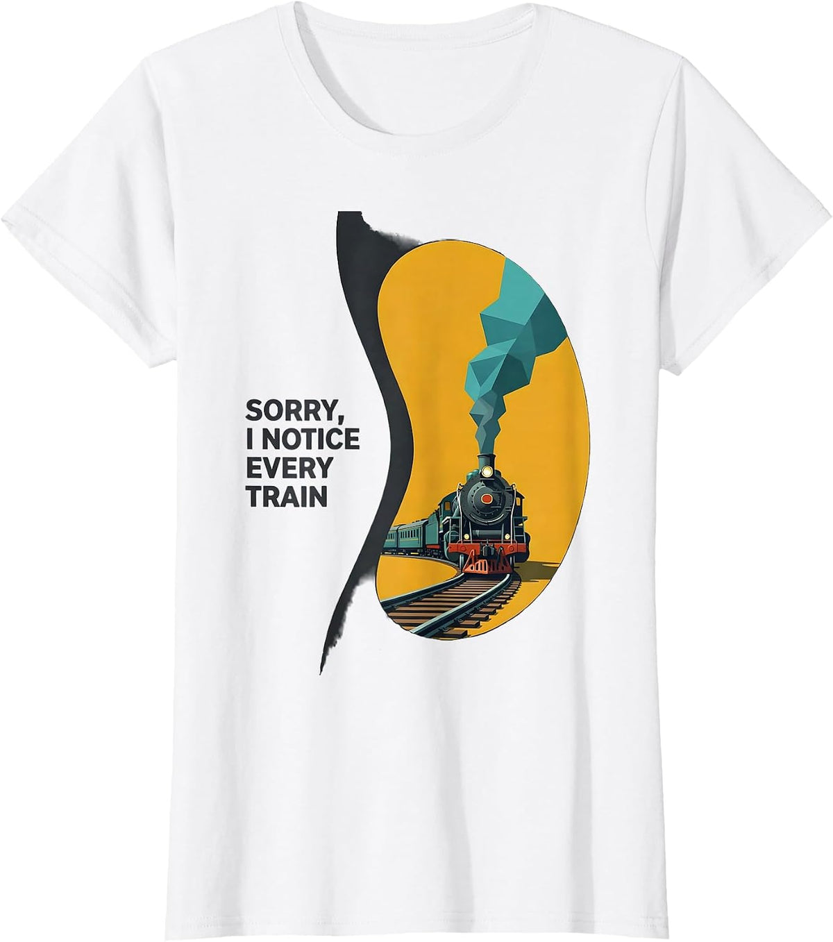 Sorry I Notice Every Train Vintage Steam Train Enthusiast T-Shirt - White