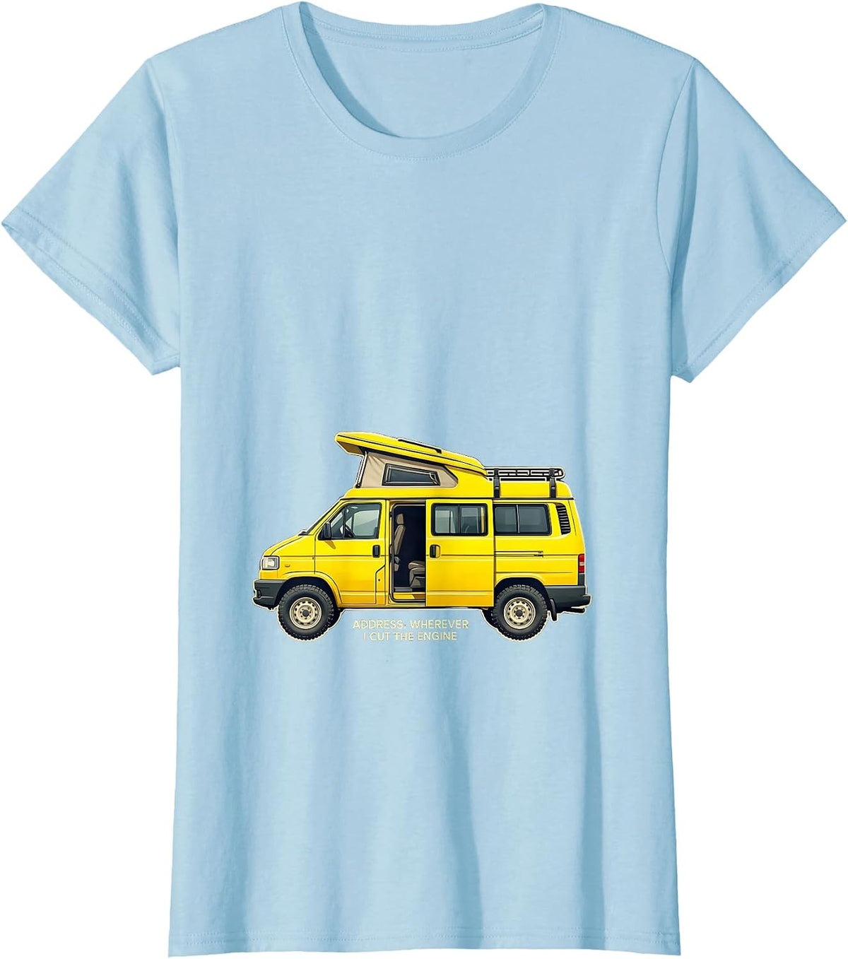 Women's Address: Wherever I Cut The Engine Retro Van Life Camper Van T-Shirt - Baby Blue