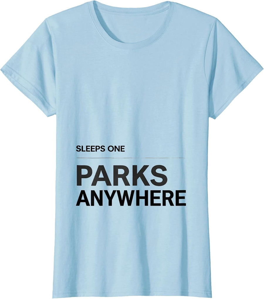 Women's Sleeps One, Parks Anywhere Minimalist Van Life Nomad Gift T-Shirt - Baby Blue