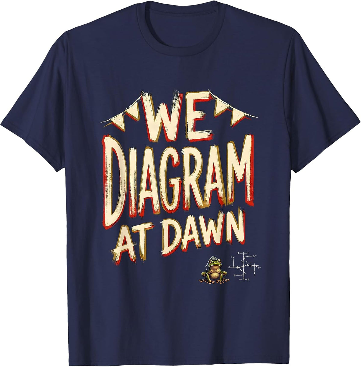 Men's We Diagram At Dawn Funny Teacher Frog Back To School T-Shirt - Navy Blue