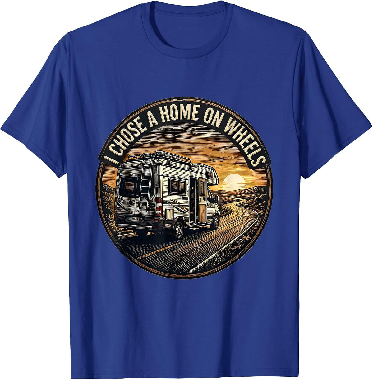 Men's I Chose A Home On Wheels Vintage Van Life Nomad Road Trip T-Shirt - Royal Blue