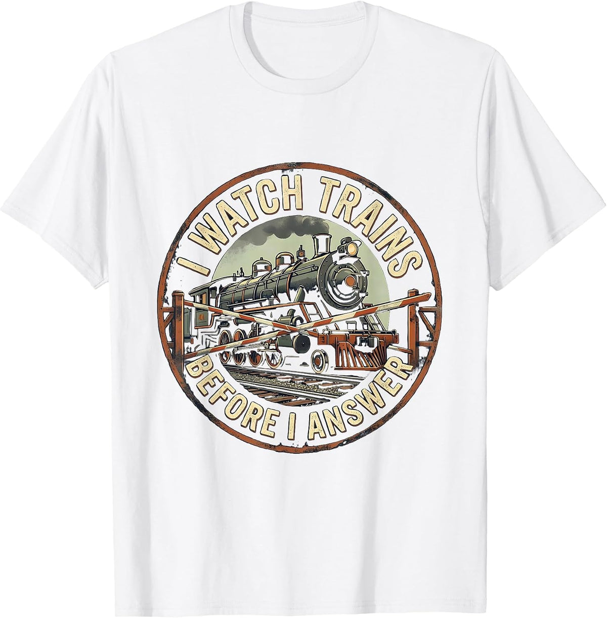 Men's I Watch Trains Before I Answer Vintage Train Enthusiast T-Shirt - White