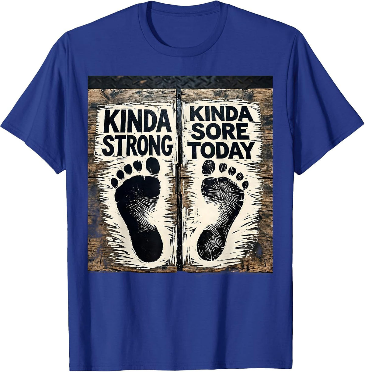 Men's Kinda Strong Kinda Sore Today Funny Gym Workout T-Shirt - Royal Blue