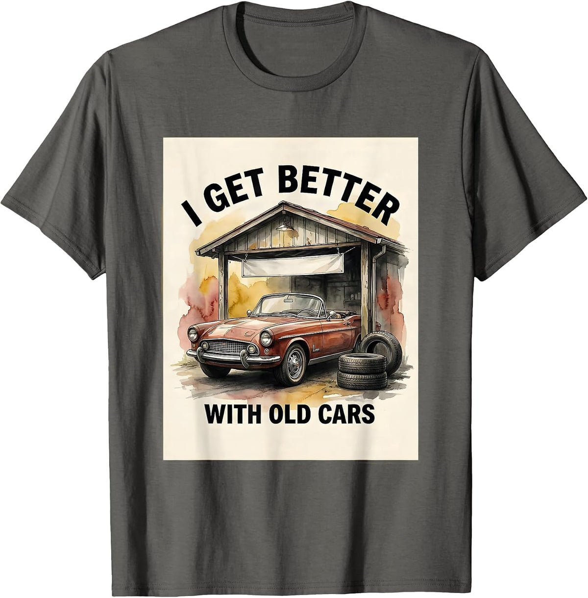 Men's I Get Better With Old Cars Funny Classic Car Guy Vintage T-Shirt - Asphalt Grey