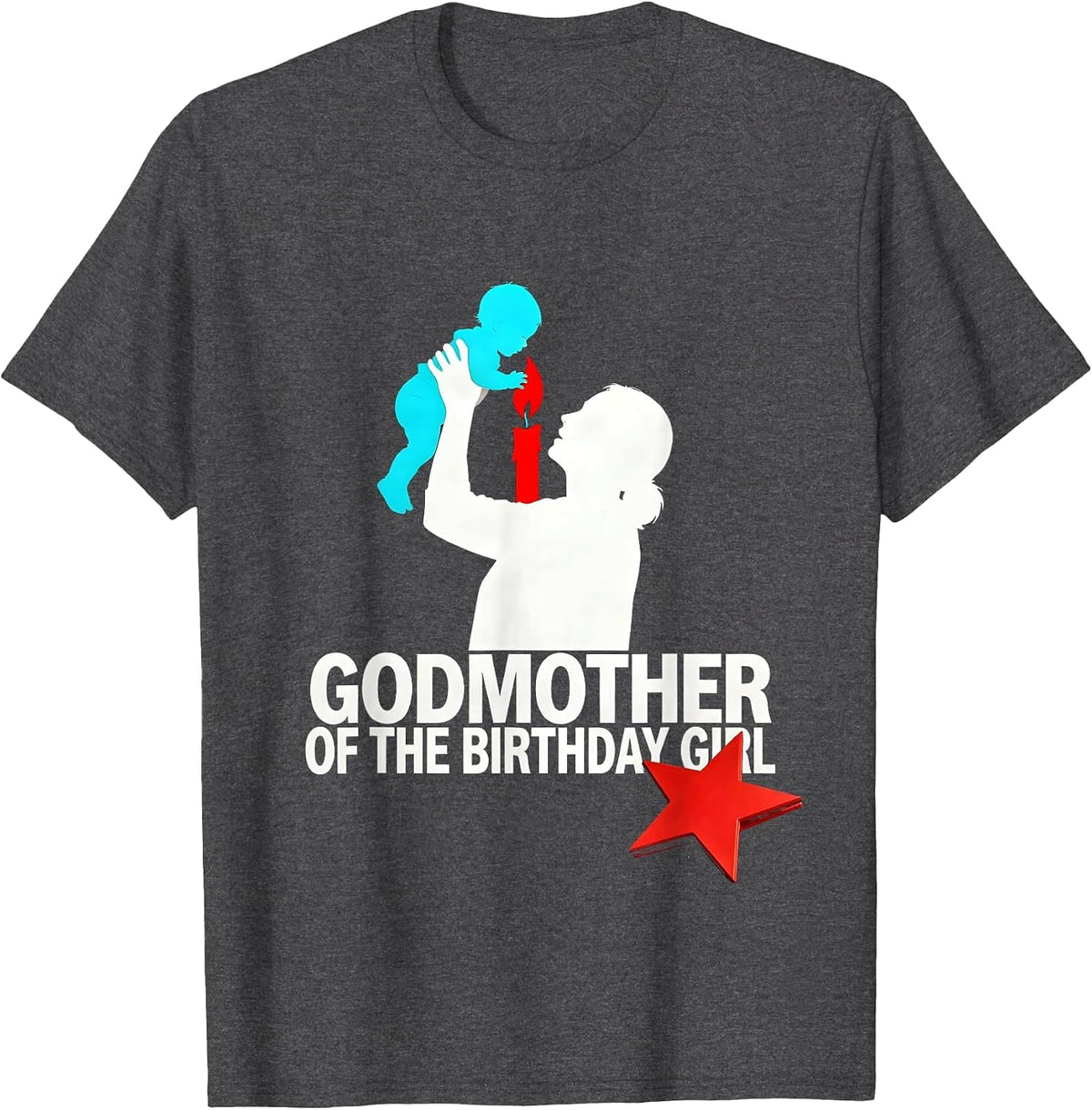 Godmother Of The Birthday Girl New Wave Funny Family Humor T-Shirt - Dark Heather Grey