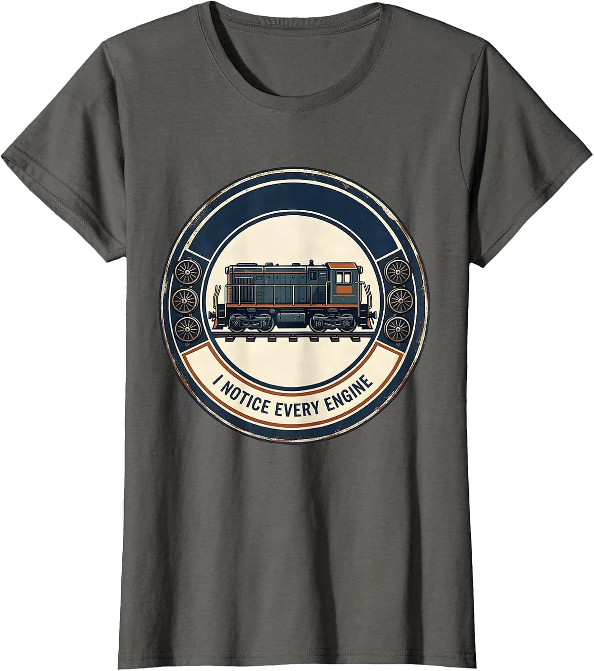 Women's I Notice Every Engine Funny Train Enthusiast Model Railroad T-Shirt - Asphalt Grey