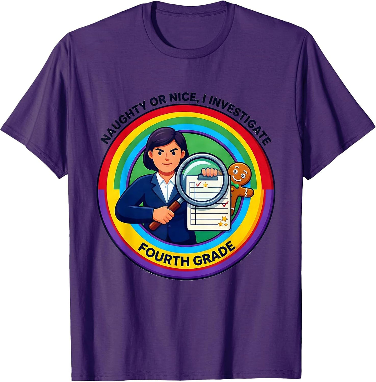 Men's Naughty Or Nice, I Investigate Fourth Grade Teacher Humor T-Shirt - Purple