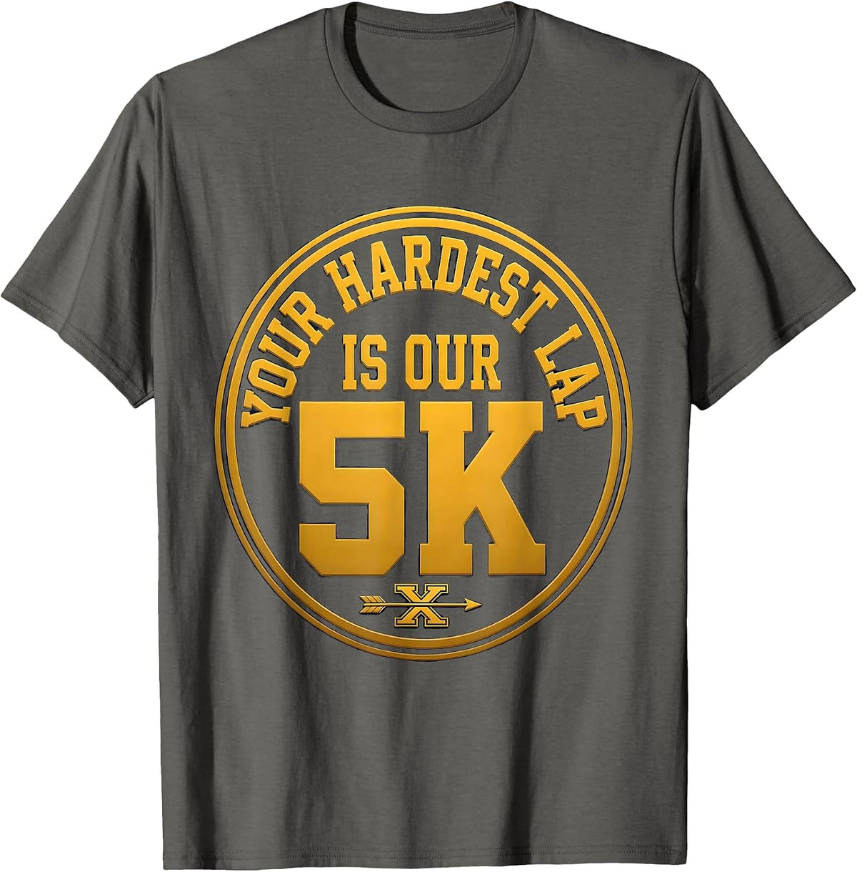 Your Hardest Lap Is Our 5K Funny Cross Country Running Gift T-Shirt - Asphalt Grey