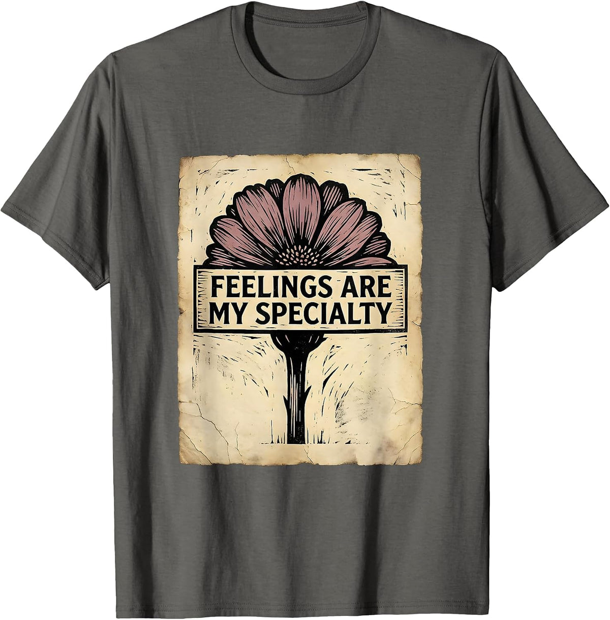 Feelings Are My Specialty Counselor Design T-Shirt - Asphalt Grey