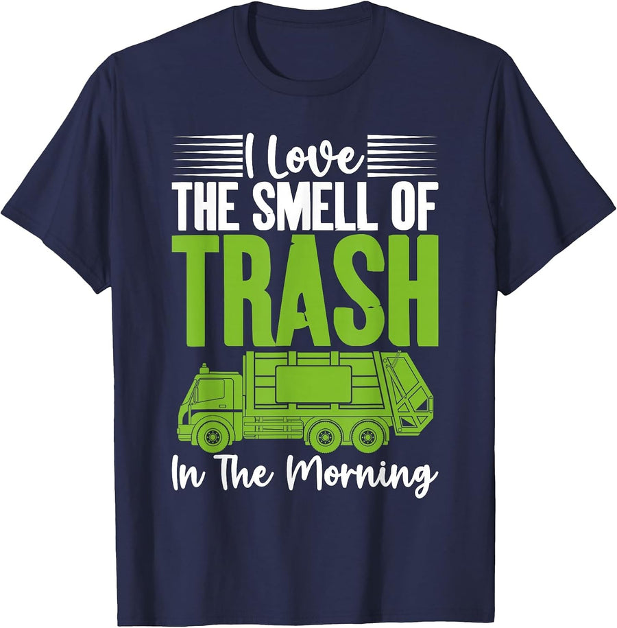I Love the Smell of Trash in the Morning Funny Garbage Man T-Shirt - Navy Blue