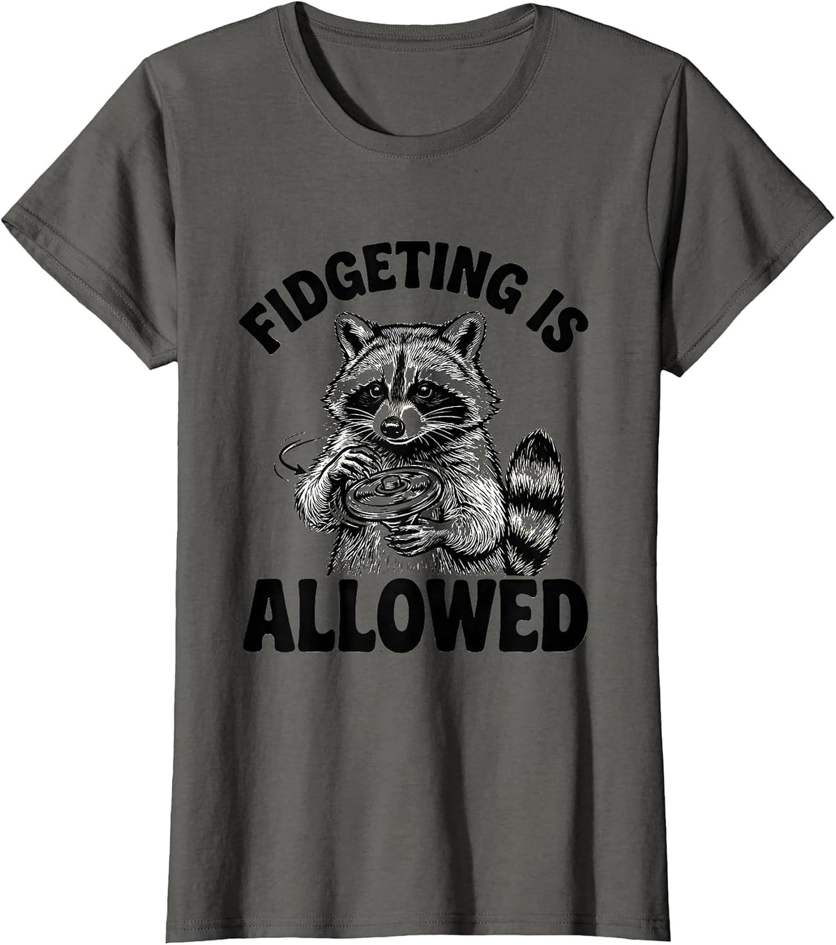 Women's Fidgeting Is Allowed Funny Autism ADHD Awareness Kindness T-Shirt - Asphalt Grey