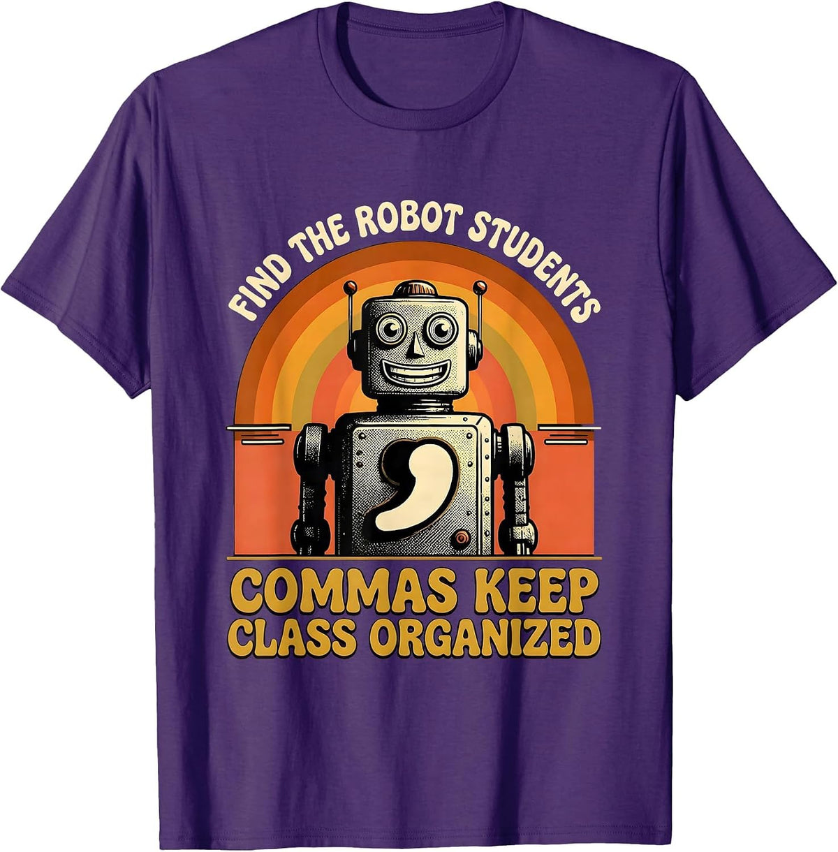 Find The Robot, Students — Commas Keep Class Organized T-Shirt - Purple