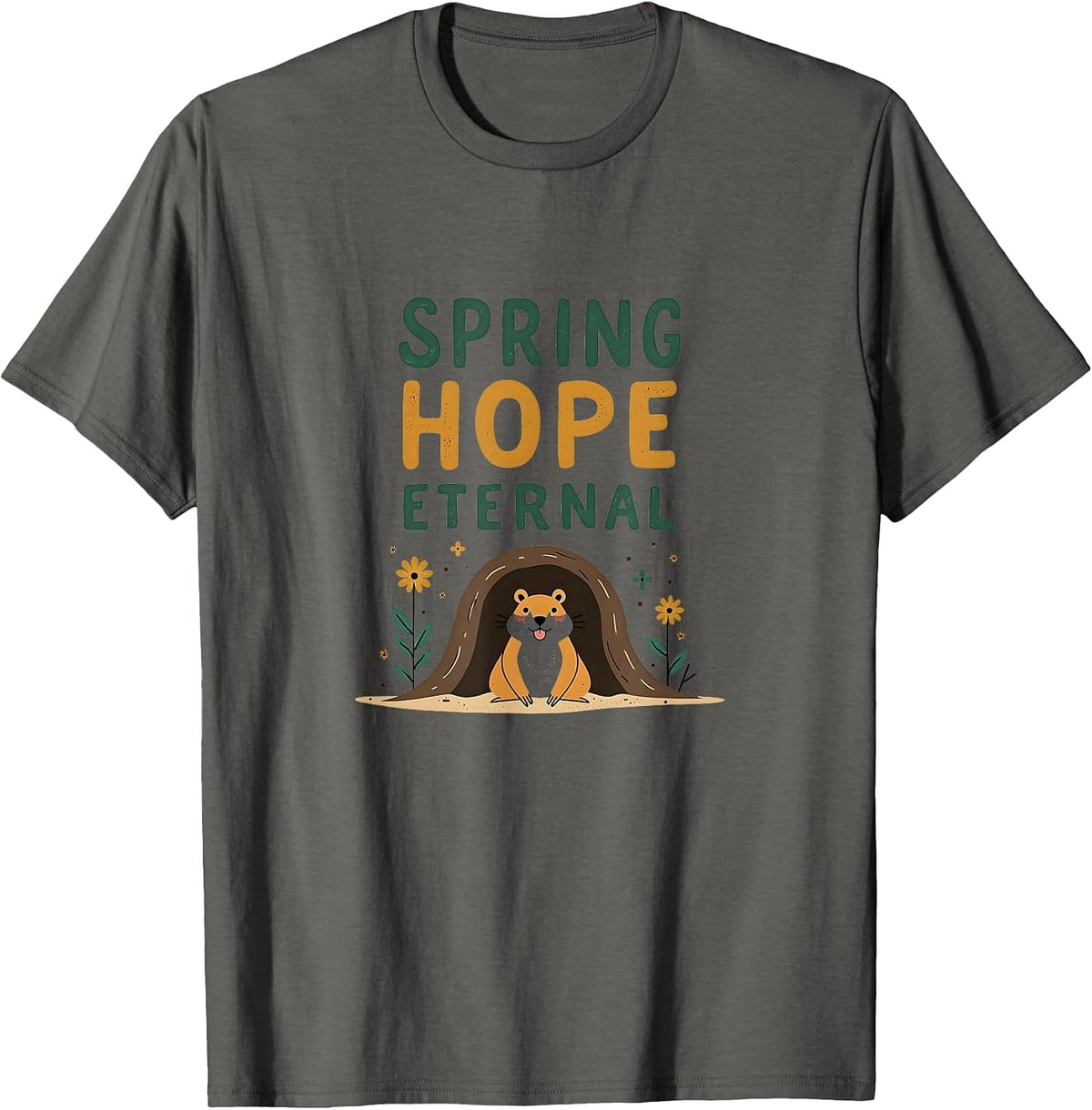 Spring Hope Eternal Groundhog Day Design T-Shirt - Asphalt Grey