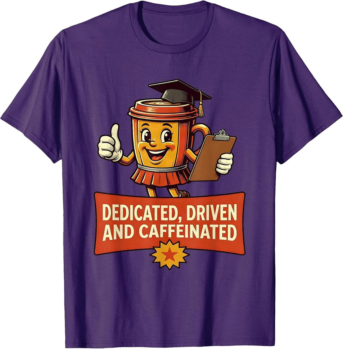 Dedicated Driven and Caffeinated Paraprofessional T-Shirt - Purple