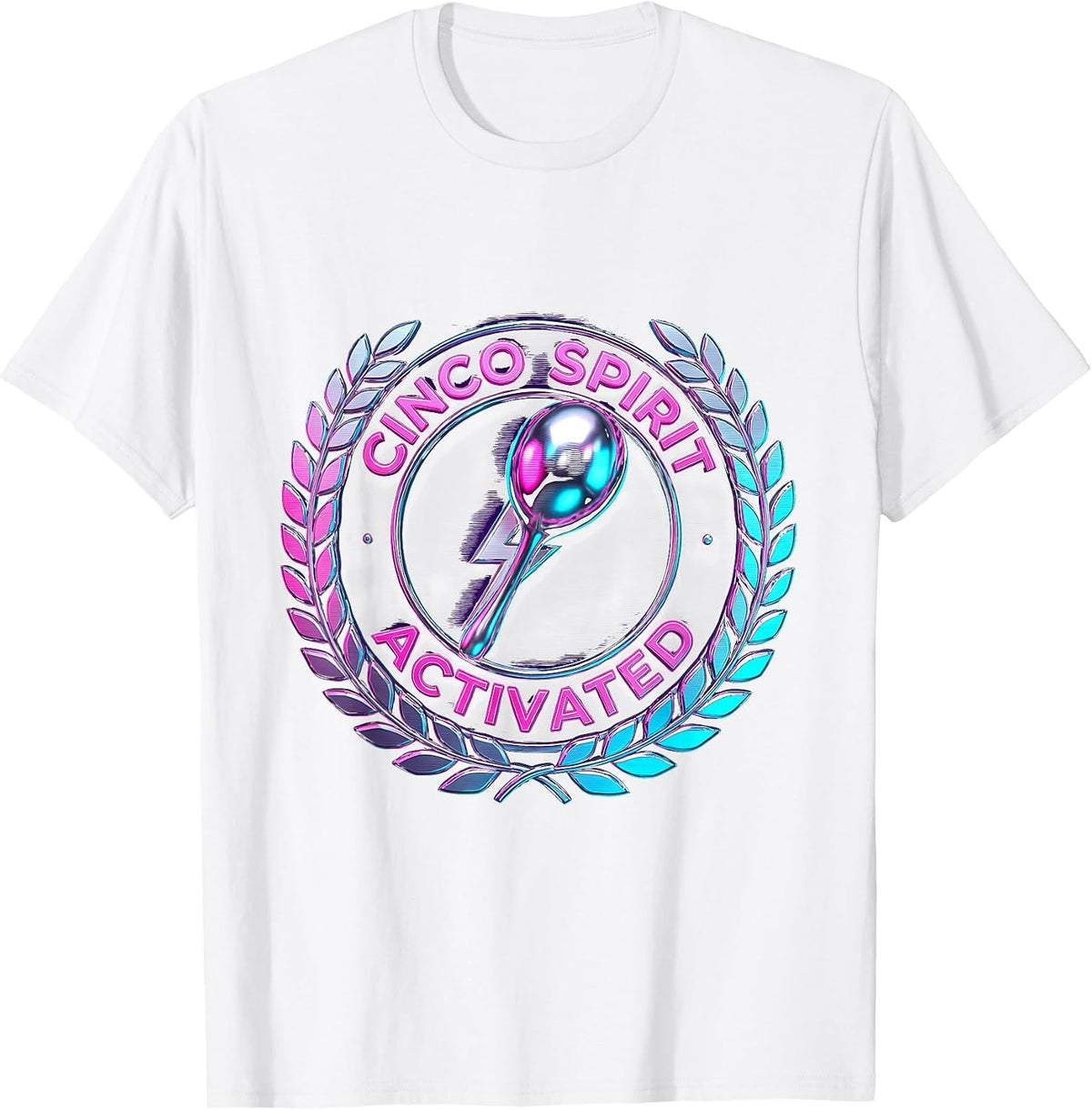 Cinco Spirit Activated Cinco de Mayo Design T-Shirt - White