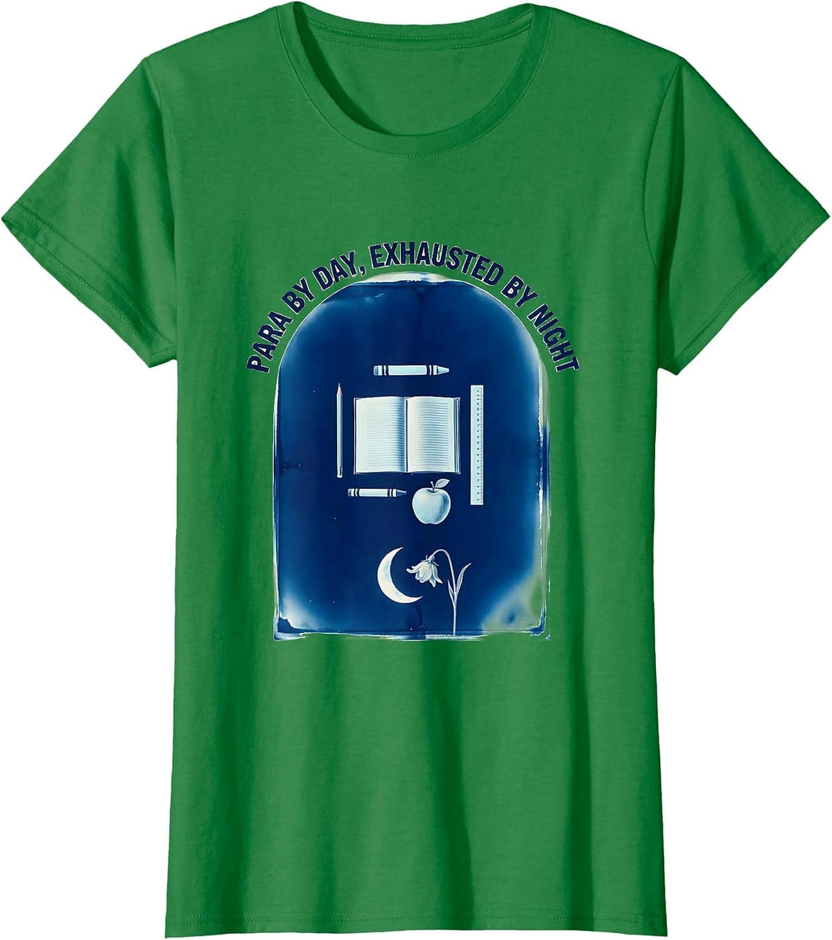 Women's Para By Day Exhausted By Night Paraprofessional T-Shirt - Kelly Green