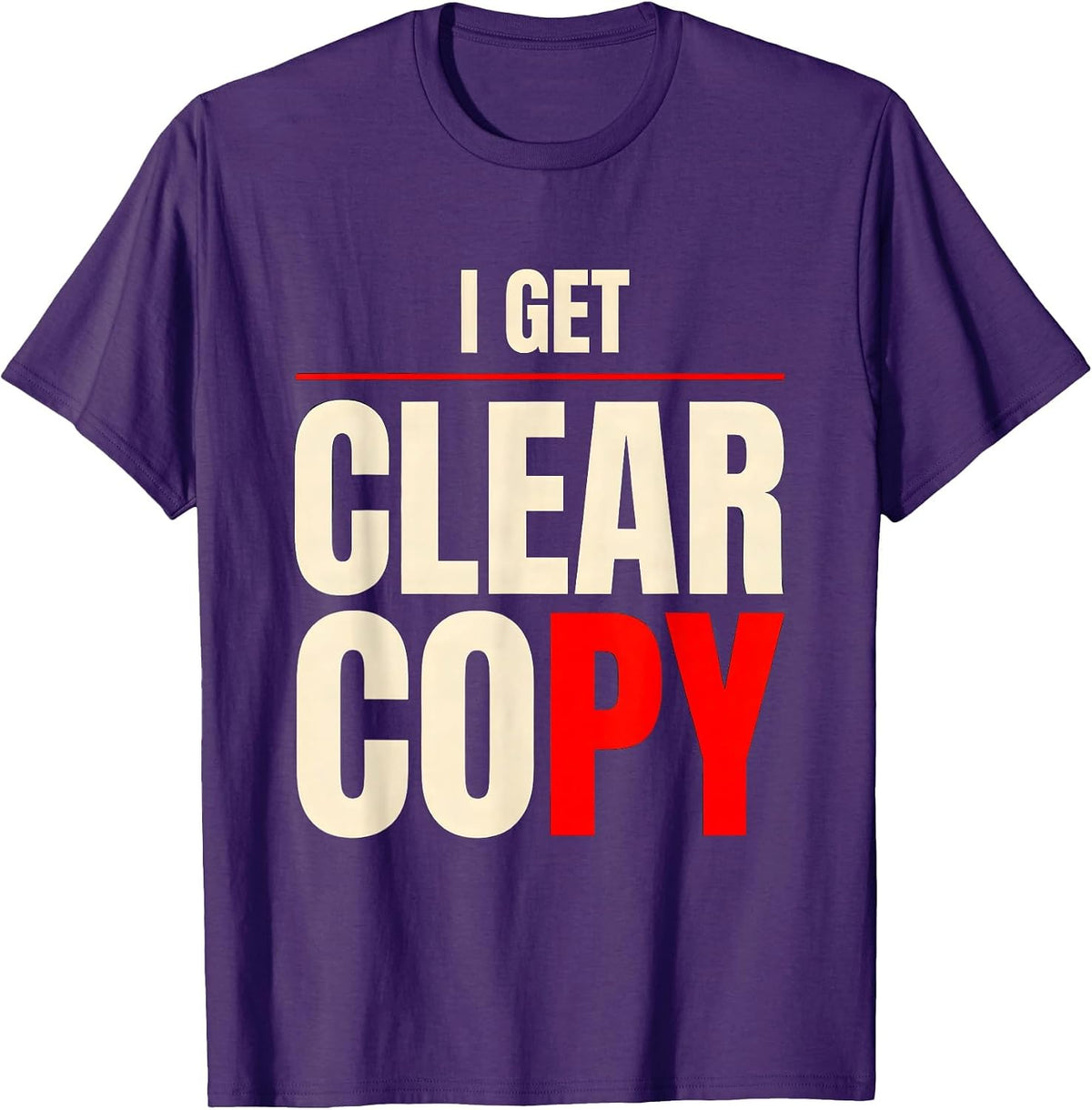 Men's I Get Clear Copy Funny Ham Radio Operator Amateur Radio T-Shirt - Purple